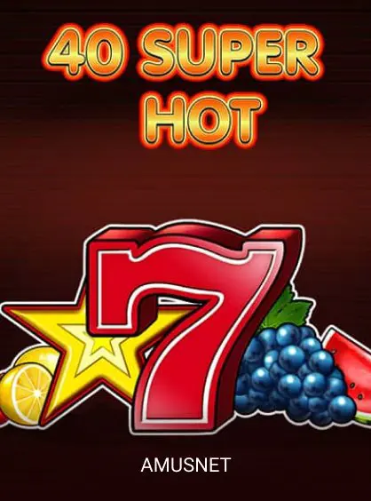 40 Super Hot