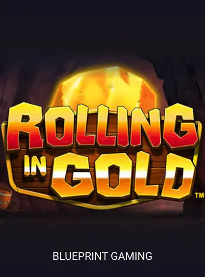Rolling in Gold