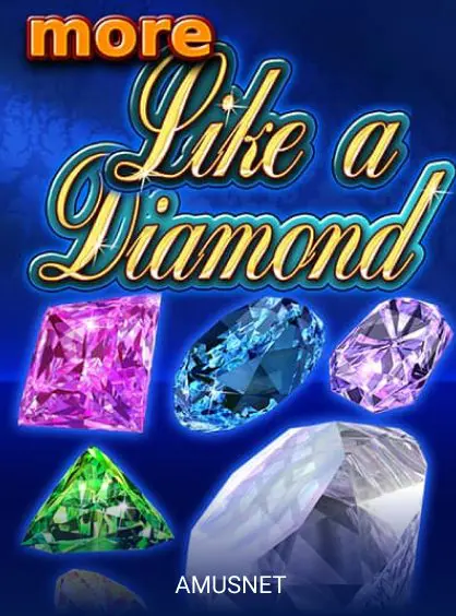 More Like a Diamond