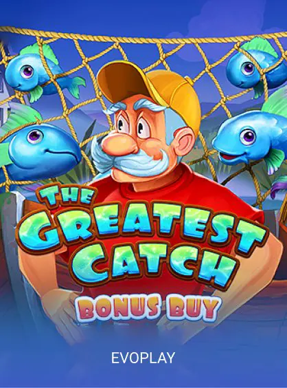 The Greatest Catch Bonus Buy
