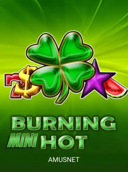 Mini Burning Hot