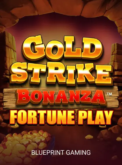 Gold Strike Bonanza Fortune Play