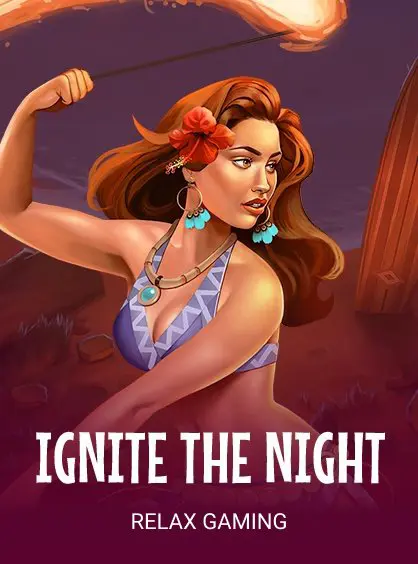 Ignite the Night