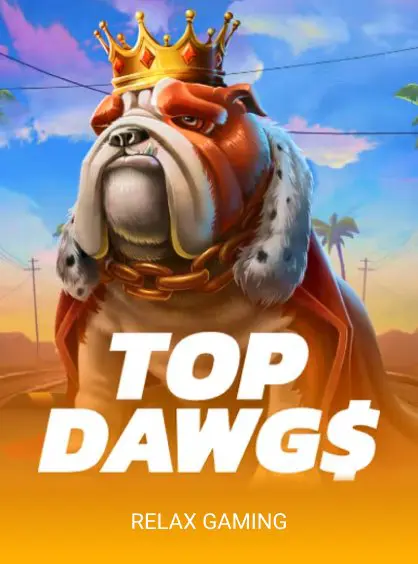 Top Dawg$