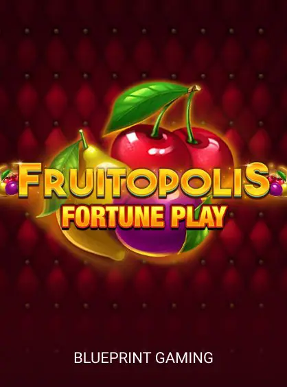Fruitopolis Fortune Play