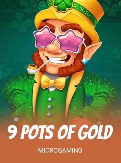 9 Pots of Gold