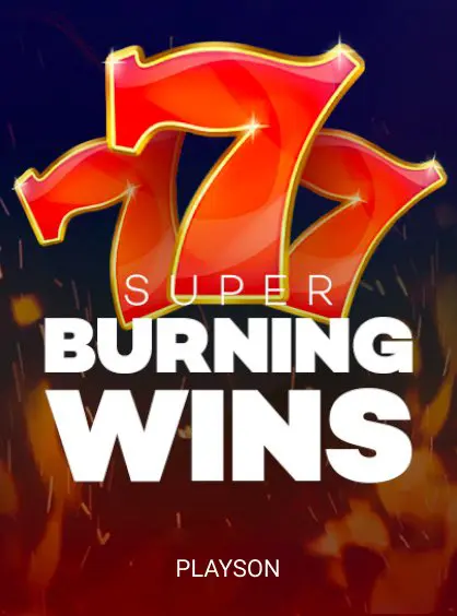 Super Burning Wins