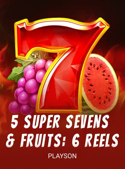 5 Super Sevens & Fruits: 6 reels