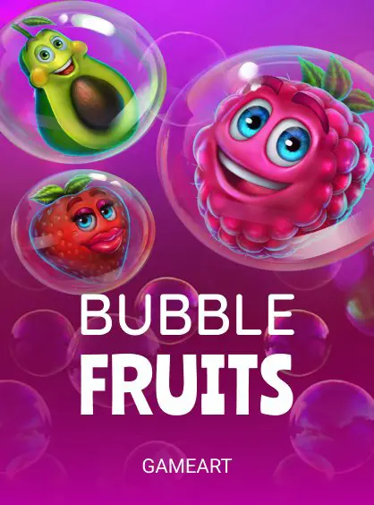 Bubble Fruits