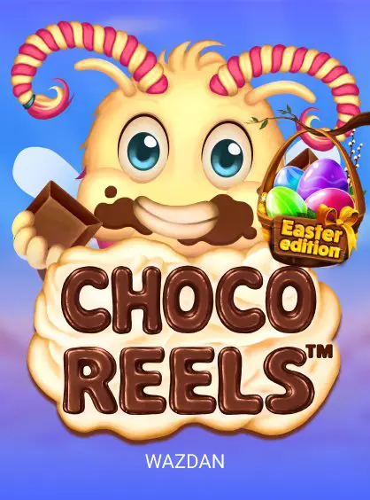 Choco Reels Easter
