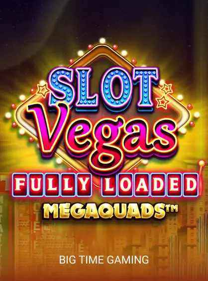 Slot Vegas Fully Loaded