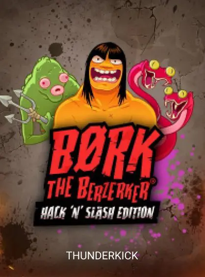 Bork The Berzerker, Hack ‘N’ Slash Edition
