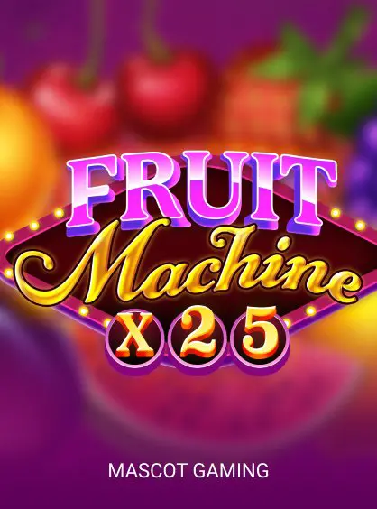 Fruit Machine x25