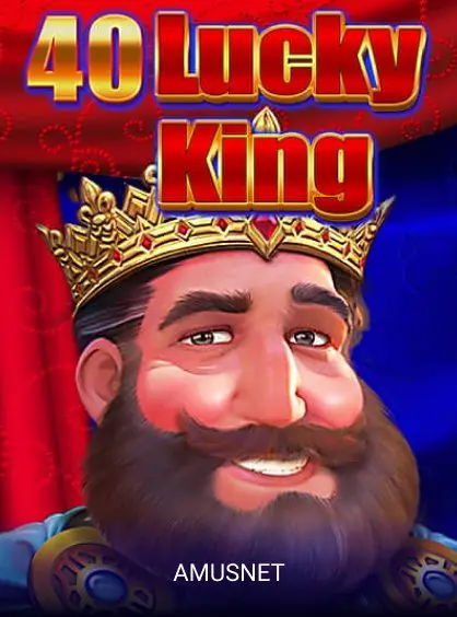 40 Lucky King