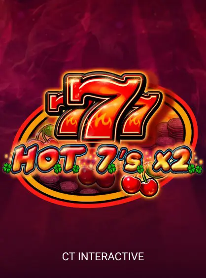 HOT 7's X 2