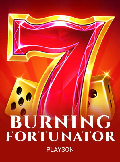 Burning Fortunator