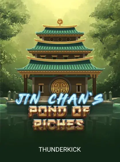 Jin Chan's Pond of Riches
