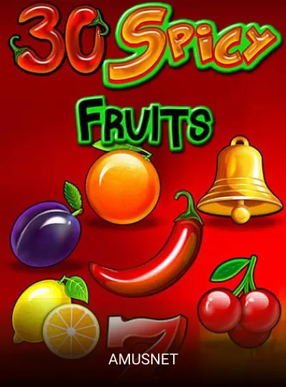 30 Spicy Fruits