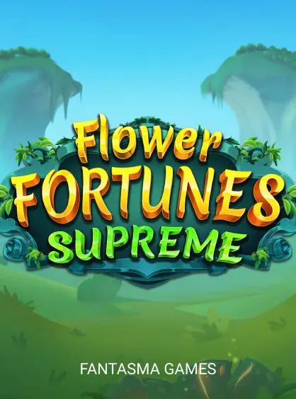 Flower Fortunes Supreme