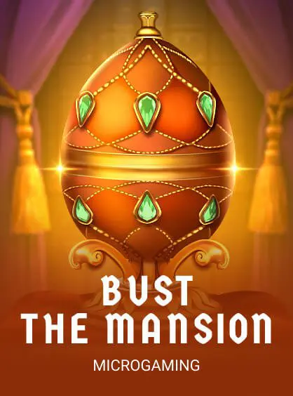 Bust The Mansion
